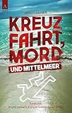 Kreuzfahrt, Mord und Mittelmeer (edition caput)