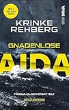 Gnadenlose AIDA: Kreuzfahrtkrimi Teil 1 (AIDA KRIMI) (Frieda Olsen ermittelt.)