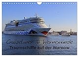 Cruiseliner in Warnemünde (Wandkalender 2023 DIN A4 quer): Traumschiffe auf der Warnow (Monatskalender, 14 Seiten ) (CALVENDO Orte)
