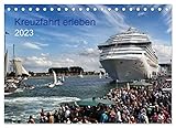 Kreuzfahrt erleben (Tischkalender 2023 DIN A5 quer): Schiffe und Häfen (Monatskalender, 14 Seiten ) (CALVENDO Orte)